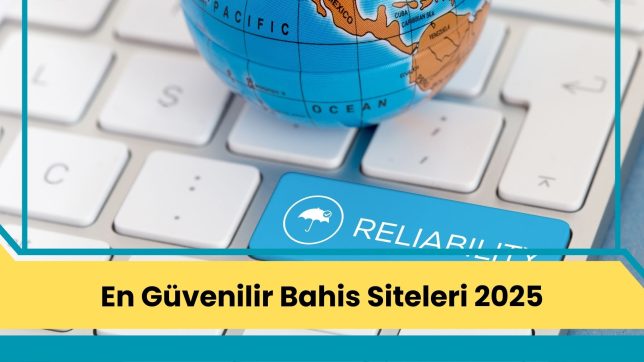 En Güvenilir Bahis Siteleri 2025
