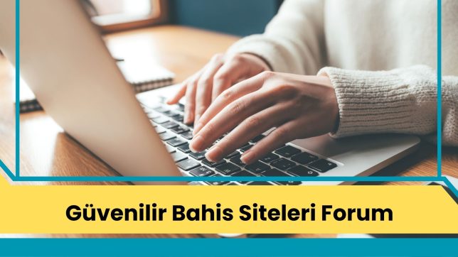 Güvenilir Bahis Siteleri Forum